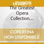 The Greatest Opera Collection Vol. 3 (Mozart Verdi Donizetti U.A.) cd