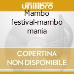 Mambo festival-mambo mania cd