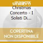 Christmas Concerto - I Solisti Di Vienna cd