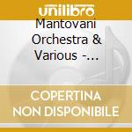 Mantovani Orchestra & Various - Wonderful World Of Musical cd musicale di Mantovani Orchestra & Various