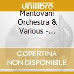 Mantovani Orchestra & Various - Wonderful World Of Musical cd