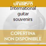 International guitar souvenirs cd musicale