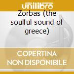 Zorbas (the soulful sound of greece) cd