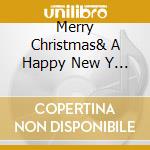 Merry Christmas& A Happy New Y / Various cd