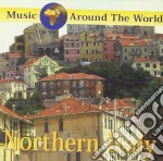 Music Around The World - Northern Italy / Various