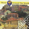 Music Around The World - Northern Italy / Various cd