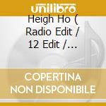 Heigh Ho ( Radio Edit / 12 Edit / A Capella ) cd