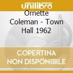 Ornette Coleman - Town Hall 1962 cd