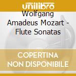 Wolfgang Amadeus Mozart - Flute Sonatas cd