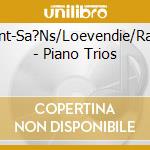 Saint-Sa?Ns/Loevendie/Ravel - Piano Trios cd