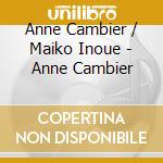 Anne Cambier / Maiko Inoue - Anne Cambier