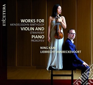 Kam And Vanbeckevoort - Works For Violin And Piano cd musicale di Kam And Vanbeckevoort