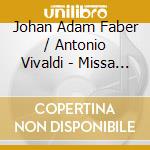 Johan Adam Faber / Antonio Vivaldi - Missa Maria, Oboe Concerto cd