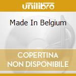 Made In Belgium cd musicale