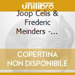 Joop Celis & Frederic Meinders - Debussy / Ravel: Transcriptions For Two Pianos cd