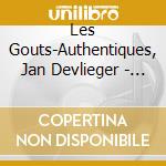 Les Gouts-Authentiques, Jan Devlieger - Songs, Grounds & Instrumental Pieces By Purcell & Co cd