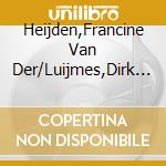 Heijden,Francine Van Der/Luijmes,Dirk - I Speak Your Name cd musicale