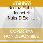 Berlioz Mahler Jennefelt Nuits D'Ete - Helena Van Heel And Naomi Tamura cd