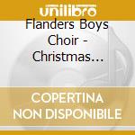Flanders Boys Choir - Christmas Carols From Ruben Era cd musicale