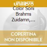 Color Soni Brahms Zuidamn, Zemlinsky - Gauguin Ensemble cd