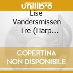 Lise Vandersmissen - Tre (Harp Solo) cd