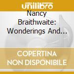 Nancy Braithwaite: Wonderings And Other Revelations cd