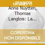 Anna Nuytten, Thomas Langlois: La Couleur De L'ombre cd