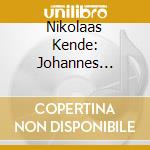 Nikolaas Kende: Johannes Brahms / Robert Schumann - Piano Works cd