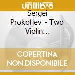Sergei Prokofiev - Two Violin Sonatas, Five Melodies cd