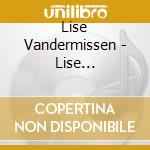 Lise Vandermissen - Lise Vandersmissen. Our Roots cd