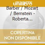 Barber / Mozart / Bernstein - Roberta Alexander: A Retrospective