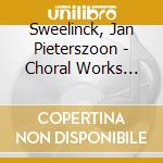 Sweelinck, Jan Pieterszoon - Choral Works Vol.3 cd