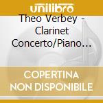 Theo Verbey - Clarinet Concerto/Piano Concertos/Fractal Symphony cd