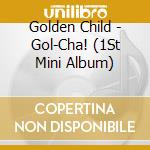 Golden Child - Gol-Cha! (1St Mini Album) cd