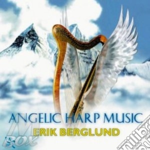 Erik Berglund - Angelic Harp Music cd musicale di Erik Berglund