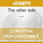 The other side ... cd
