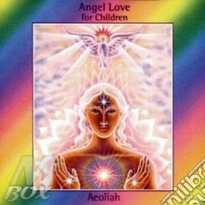 Angel Love For Children cd musicale di AEOLIAH