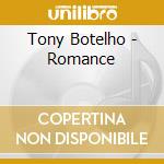 Tony Botelho - Romance cd