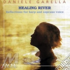 Daniele Garella - Healing River cd musicale di GARELLA DANIELE