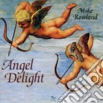 Mike Rowland - Angel Delight