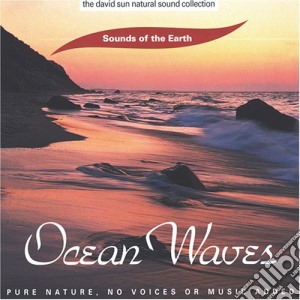 Sounds Of The Earth - Ocean Waves cd musicale di ARTISTI VARI