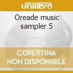 Oreade music sampler 5 cd