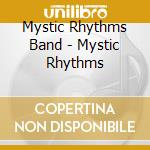 Mystic Rhythms Band - Mystic Rhythms cd