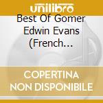 Best Of Gomer Edwin Evans (French Edition)