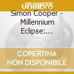 Simon Cooper - Millennium Eclipse: Darkness & Dawn cd