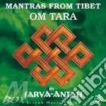 Sarva-Antah - Mantras From Tibet - Om Tara cd
