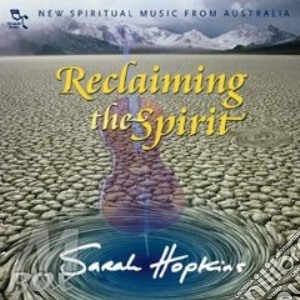 Reclaiming the spirit cd musicale di Sarah Hopkins