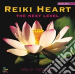 Grollo / Capitanata - Reiki Heart - The Next Level cd