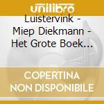 Luistervink - Miep Diekmann - Het Grote Boek Van Hannes En Kaatje cd