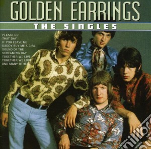 Golden Earring - The Singles 1965-1967 cd musicale di Golden Earring
